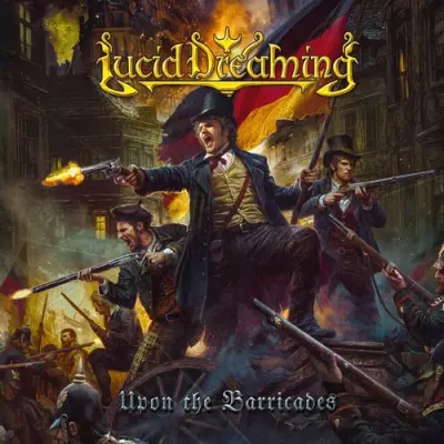 Lucid Dreaming - Upon The Barricades (2026)