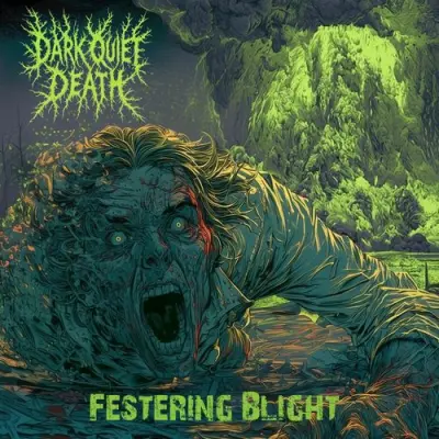 Dark Quiet Death - Festering Blight (2026)