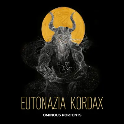 Eutonazia Kordax - Ominous Portents (2026)