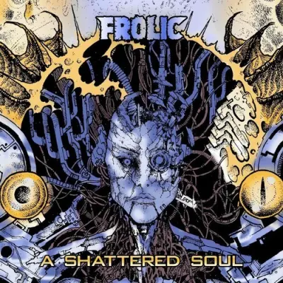 Frolic - Legacies Of Cybernetica (2026)