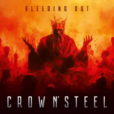 Crow N' Steel - Bleeding Out (2026)