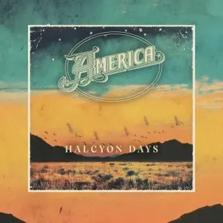 America - Halcyon Days (Greatest Hits) (2026)