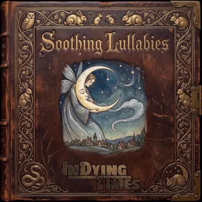 In Dying Times - Soothing Lullabies (2026)