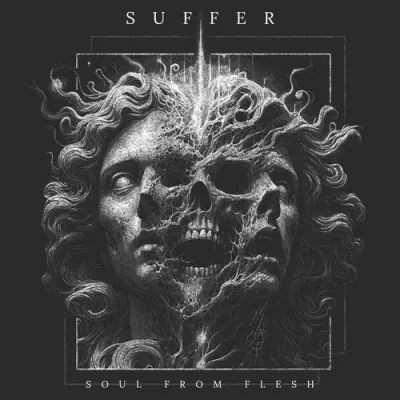 Suffer - Soul From Flesh (2026)