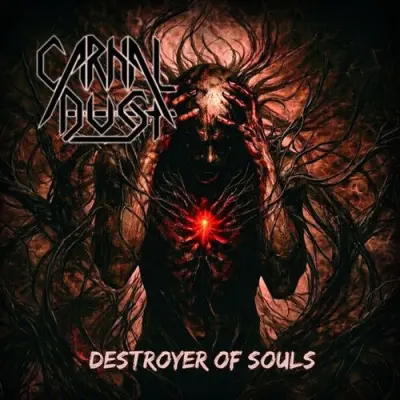 Carnal Dust - Destroyer Of Souls (2026)