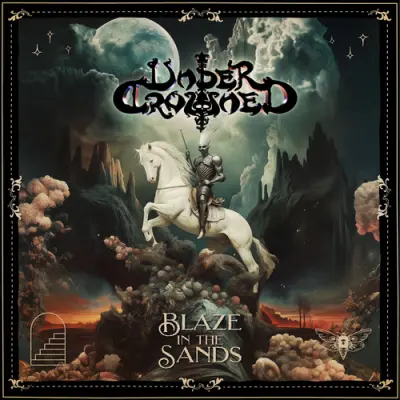 UnderCrowned - Blaze In The Sands (2026)