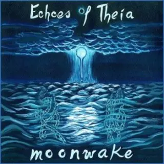 Echoes Of Theia - Moonwake (2026)