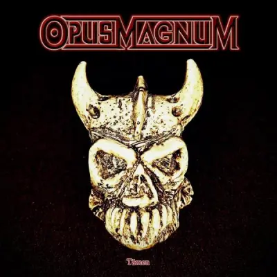 Opus Magnum - Tămen (2026)