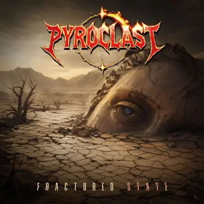 Pyroclast - Fractured State (2026)