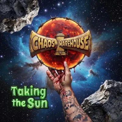 Chaos Warehouse - Taking The Sun (2026)