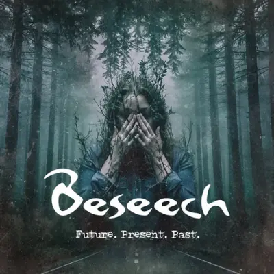 Beseech - Future. Present. Past. (2026)
