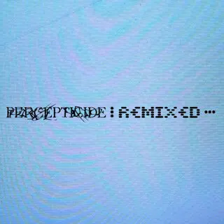 Pixel Grip - Percepticide: Remixed (2026)
