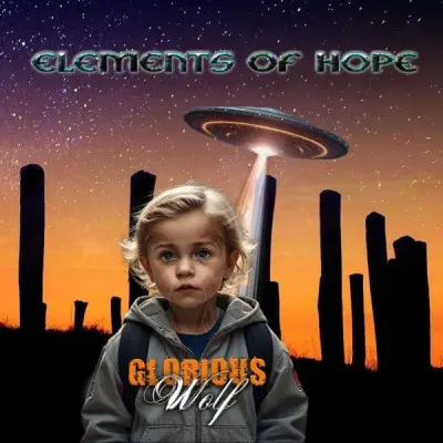 Glorious Wolf - Elements Of Hope (2026)