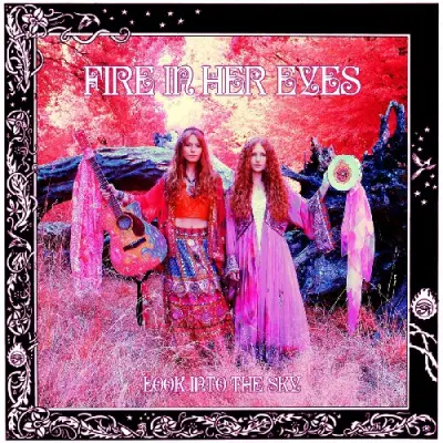 Fire In Her Eyes - Look Into The Sky (2026)