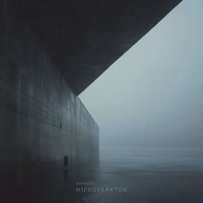Hippotraktor - Annihilist (2026)