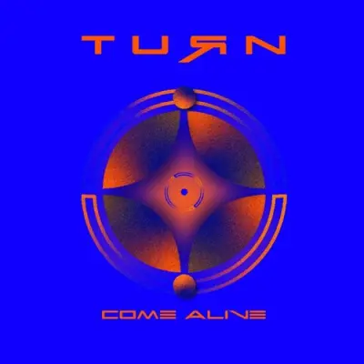 Turn - Come Alive (2026)