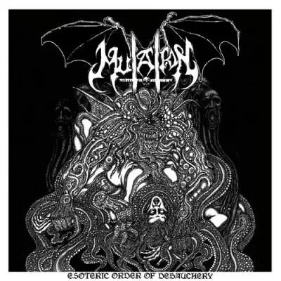 Mutation - Esoteric Order Of Debauchery (2026)