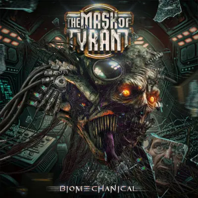 The Mask Of Tyrant - Biomechanical (2026)