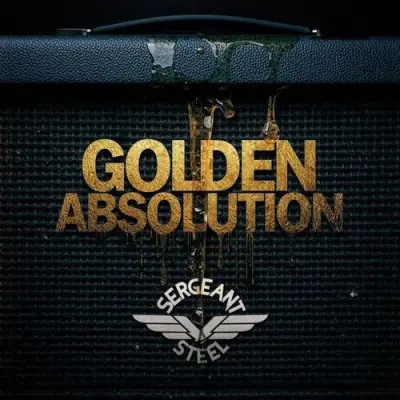 Sergeant Steel - Golden Absolution (2026)