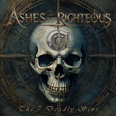 Ashes Of The Righteous - The 7 Deadly Sins (2026)