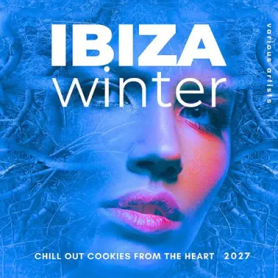 Ibiza Winter 2027 (Chill Out Cookies From The Heart) (2026)