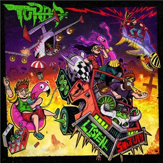 Turbo - Listen... Shut Up! (2026)