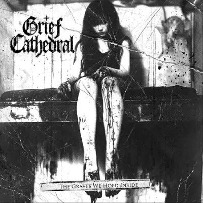Grief Cathedral - The Graves We Hold Inside (2026)