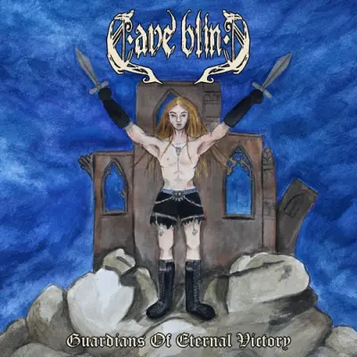 Cave Blind - Guardians Of Eternal Victory (2026)