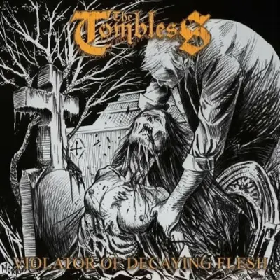 The Tombless - Violator Of Decaying Fleash (2026)