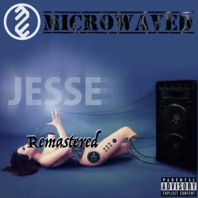 Microwaved - Jesse (Remastered) (2026)
