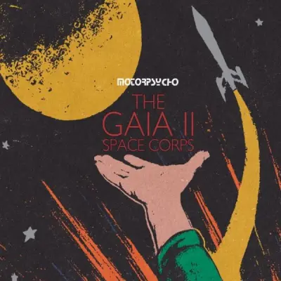 Motorpsycho - The Gaia II Space Corps (2026)